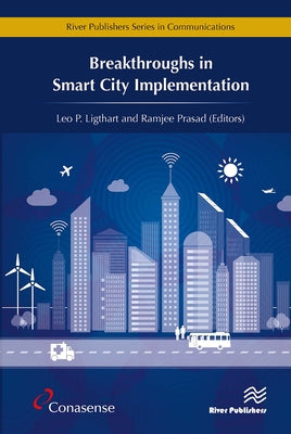 Breakthroughs in Smart City Implementation by Ligthart, Leo P.