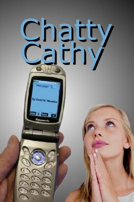 Chatty Cathy by Menefee, David W.