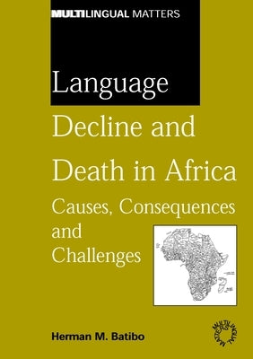 Language Decline and Death in Africa by Batibo, Herman M.