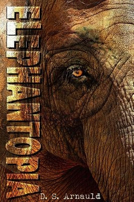 Elephantopia by Arnauld, D. S.