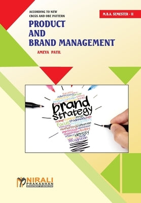 Product and Brand Management Marketing Management Specialization by Prof Patil, Ameya Anil