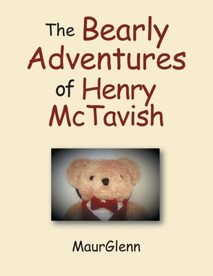 The Bearly Adventures of Henry Mctavish by Maurglenn