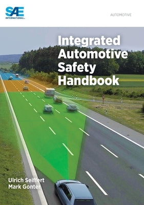 Integrated Automotive Safety Handbook by Gonter, Mark