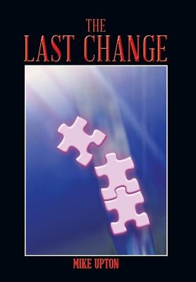 The Last Change by Upton, Mike