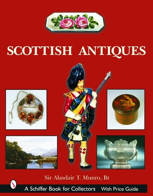 Scottish Antiques by Munro, Sir Alasdair