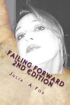 Failing Forward: Don't Give Up! by Fox, Julia A.