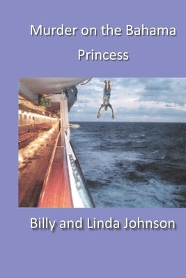 Murder on the Bahama Princess: The Casserole Ladies Mix Homicide and Humor by Johnson, Billy