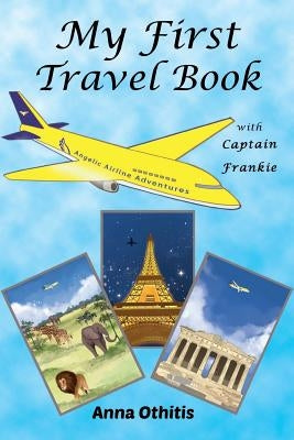 My First Travel Book by Othitis, Anna