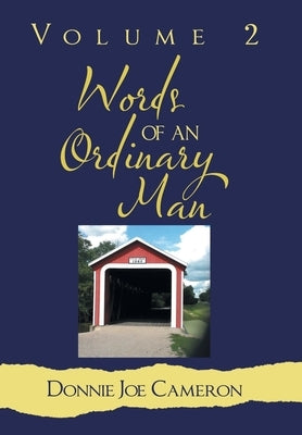Words of an Ordinary Man: Volume 2 by Cameron, Donnie Joe