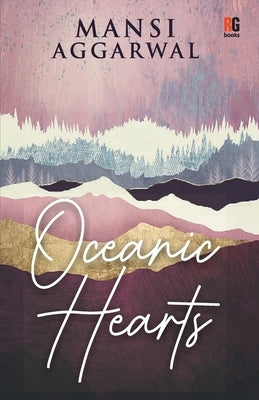 Oceanic Hearts by Aggarwal, Mansi