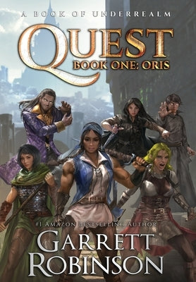 Quest, Book One: Oris by Robinson, Garrett