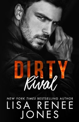 Dirty Rival by Jones, Lisa Renee