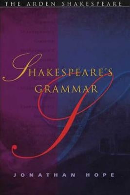 Shakespeare's Grammar by Hope, Jonathan
