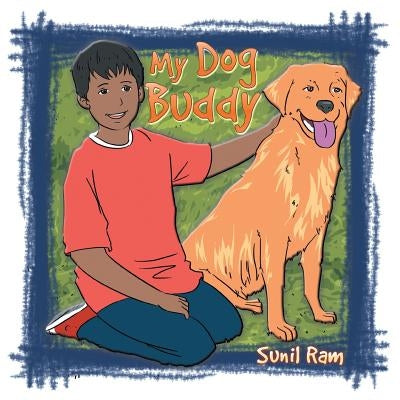 My Dog Buddy by Ram, Sunil