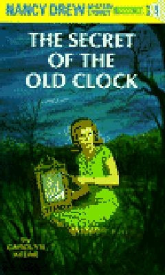 Nancy Drew 01: The Secret of the Old Clock by Keene, Carolyn