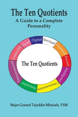 The Ten Quotients: A Guide to a Complete Personality by Mhaisale, Tajuddin