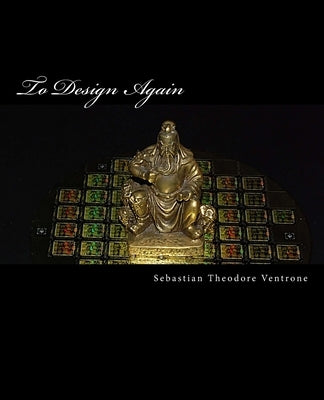 To Design Again: Project Salmon by Ventrone, Sebastian Theodore