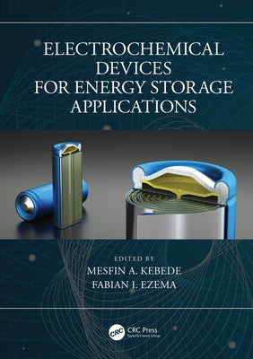 Electrochemical Devices for Energy Storage Applications by Kebede, Mesfin A.