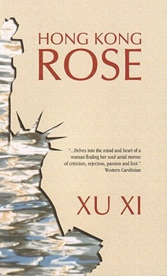 Hong Kong Rose by Xi, Xu