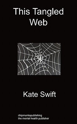 This Tangled Web by Swift, Kate