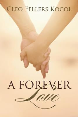 A Forever Love by Kocol, Cleo Fellers