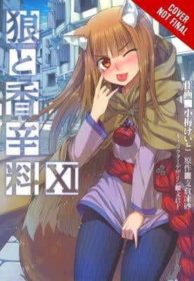 Spice and Wolf, Vol. 11 (Light Novel): Side Colors II by Hasekura, Isuna