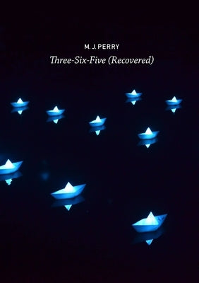 Three-Six-Five (Recovered) by Perry, M. J.