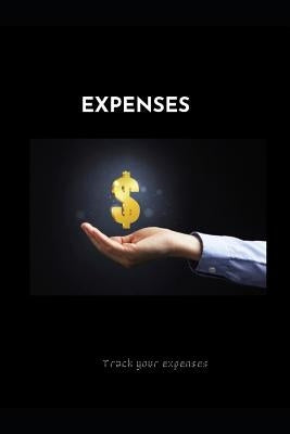 Expenses: Expense tracker for a better budget and financial plan. by Harding, Ibrahim