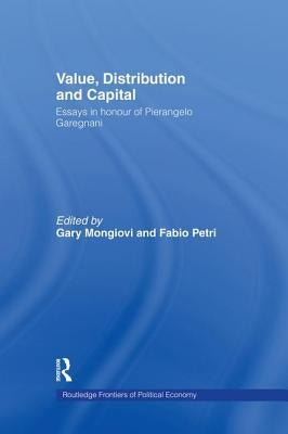 Value, Distribution and Capital by Mongiovi, Gary