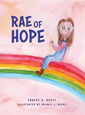Rae of Hope by Scott, Tracey a.