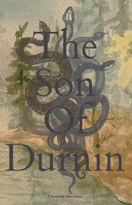 The Son Of Durnin by Moss, Jaden E.