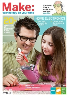 Make: Technology on Your Time Volume 10 by Frauenfelder, Mark