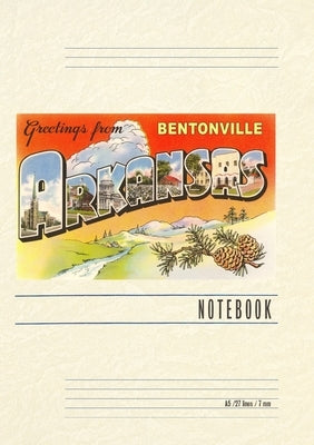 Vintage Lined Notebook Greetings from Bentonville by Found Image Press