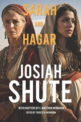Sarah and Hagar by McMahon, C. Matthew