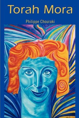Torah Mora by Chouraki, Philippe