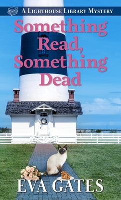 Something Read, Something Dead by Gates, Eva