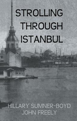 Strolling Through Istanbul by Sumner-Boyd, Hillary