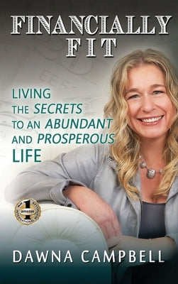 Financially Fit by Campbell, Dawna