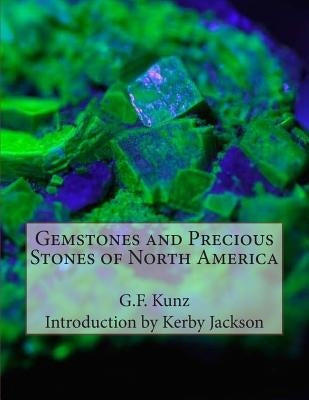 Gemstones and Precious Stones of North America by Jackson, Kerby
