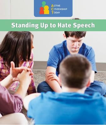 Standing Up to Hate Speech by Morretta, Alison