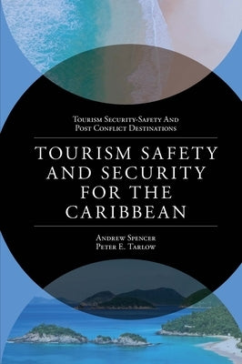 Tourism Safety and Security for the Caribbean by Spencer, Andrew