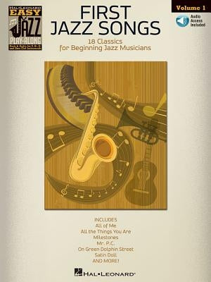 First Jazz Songs - Easy Jazz Play-Along Volume 1 Book/Online Audio by Hal Leonard Corp