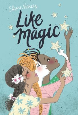 Like Magic by Vickers, Elaine