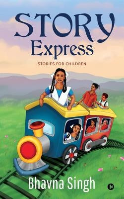 Story Express: Stories for Children by Singh, Bhavna