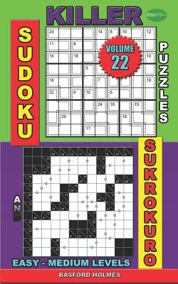 Killer sudoku puzzles and Sukrokuro.: Easy - medium levels. by Holmes, Basford