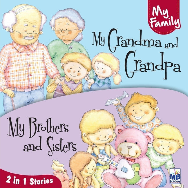 My Family: My grandma and grandpa and My brothers and sisters by Gogoi, Priyadarshani