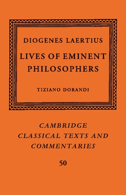 Diogenes Laertius: Lives of Eminent Philosophers by Dorandi, Tiziano