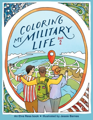 Coloring My Military Life-Book 2 by Barnes, Jessie