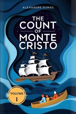 The Count of Monte Cristo (Volume 1): A New Translation by Maquet, Auguste