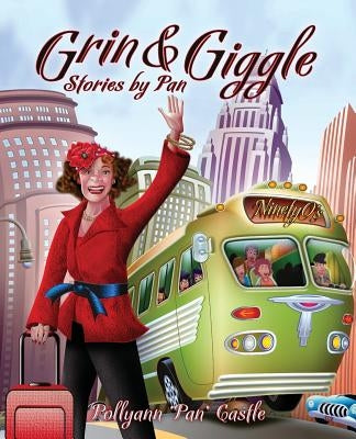 Grin & Giggle, Stories by Pan by Castle, Pollyann Pan